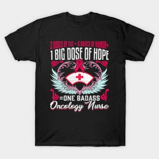 Badass Oncology Nurses Day T-Shirt